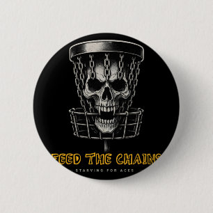 Disc Golf Spieler - Lustige Feed The Chains  Button