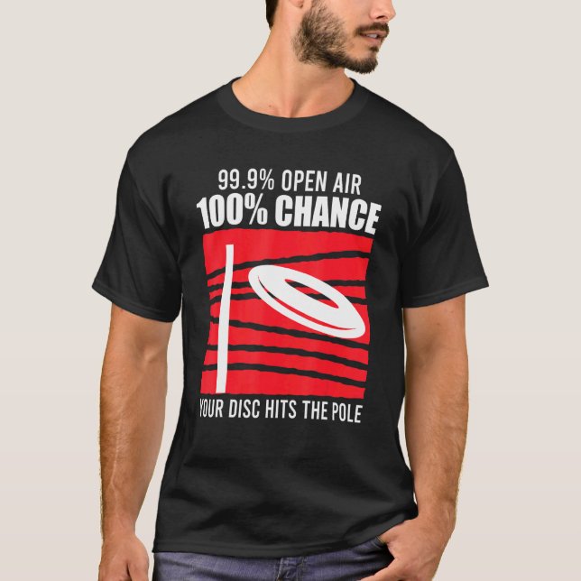 Disc Golf Sprichwort Discgolf Player T-Shirt (Vorderseite)