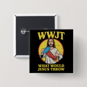 Disc Golf Wwjt Was Würde Jesus Werfen Frisbee Button
