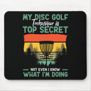 Disc-Golfer Lustig Meine Disc-Golf-Technik ist Top Mousepad