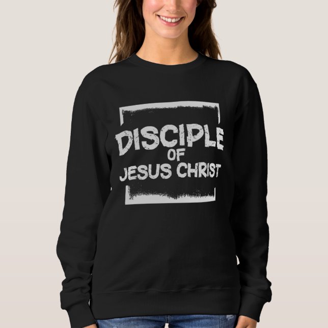 Disciple Of Jesus Christ LDS Missionary Quotes Mor Sweatshirt (Vorderseite)