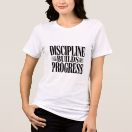 Discipline Builds Progress Minimal Motivationaltee Tri-Blend Shirt