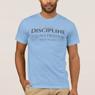 Discipline égale T-shirt de la liberté