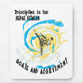 Discipline ist die Brücke zwischen Kampfkünsten Mousepad