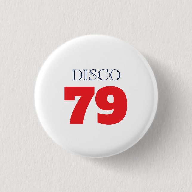 Disco 79 Pop Art Musik Unterhaltung Retro Button (Vorderseite)