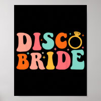 Disco Bride Future Frau Groovy Retro Bachelorette