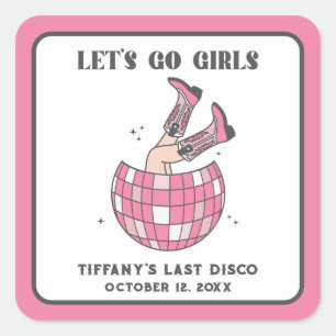 Disco-Cowgirl Let's Go Girls Junggesellinnen-Absch Quadratischer Aufkleber