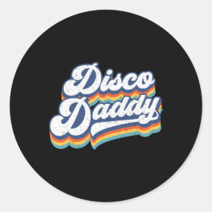 Disco Daddy 60er 70er Party Kostüme Vater Vatheten Runder Aufkleber