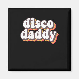 Disco Daddy Groovy Retro Hippie 70er Disco Magnet
