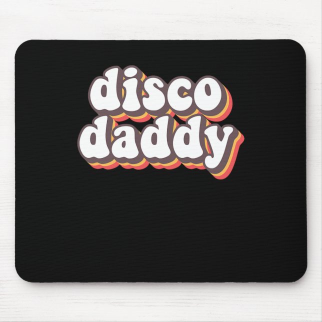 Disco Daddy Groovy Retro Hippie 70er Disco Mousepad (Vorne)