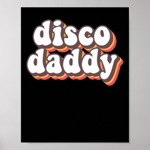 Disco Daddy Groovy Retro Hippie 70er Disco Poster