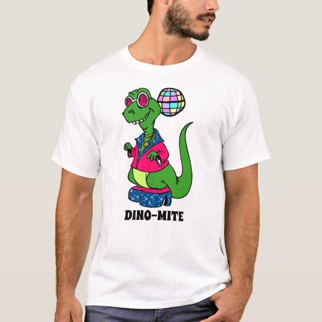 Disco Dinosaur ist Dino-Mite T-Shirt (Vorderseite)