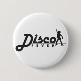 Disco-Fieberknopf Button