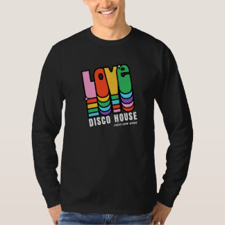 Disco House Funk Soul House Music T-Shirt