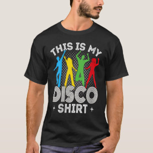 Disco Outfit Women Men 70er & 80er Kostüme Dies is T-Shirt