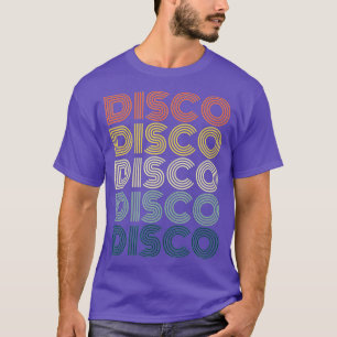 Disco Themed, Funky Vintag 70er 80er for Dance Par T-Shirt