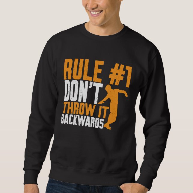 Discus Thrower Dont Throw It Backwards Discus Thro Sweatshirt (Vorderseite)