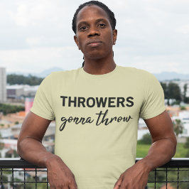 Discus Throwers Gonna wirbeln Funny Throwing T-Shirt