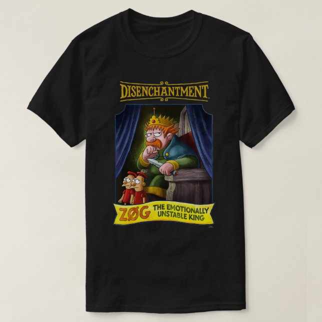 Disenchantment King Zog The Emotionally Unstable K T-Shirt (Design vorne)