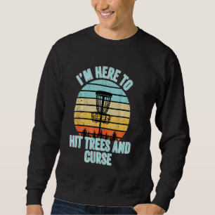 Disk Golf Funny Hit Trees und Curse Retro Disk Gol Sweatshirt