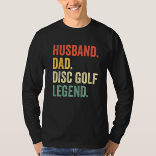 Disk Golf Funny Husband Vater Legend Vintag Frisbe T-Shirt