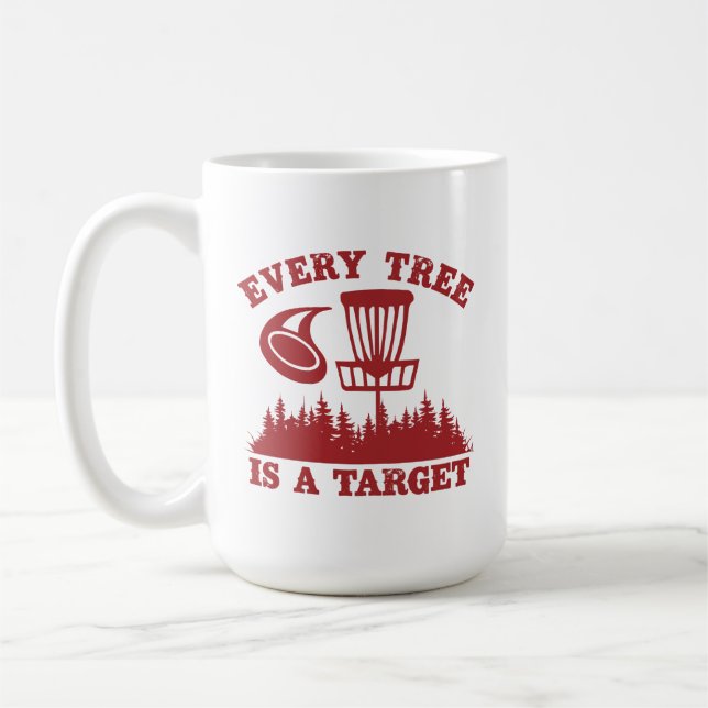 Disk Golf Funny Jeder Baum ist ein Ziel Kaffeetasse (Links)
