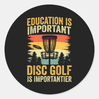 Disk Golf ist wichtig Runder Aufkleber