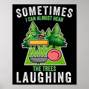 Disk Golf Manchmal höre ich die Bäume lachen Diske Poster