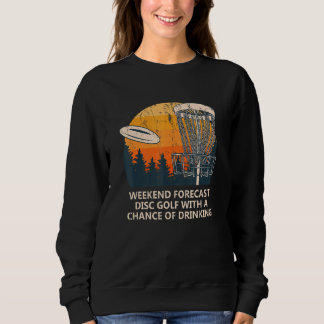 Disk Golf mit Chance, Bier Golfer Dri zu trinken Sweatshirt