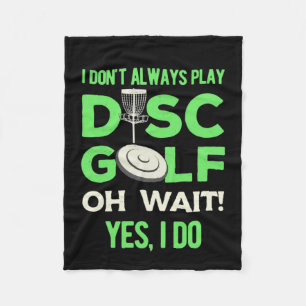 Disk Golf Player Ich spiele nicht immer Golf spi Fleecedecke