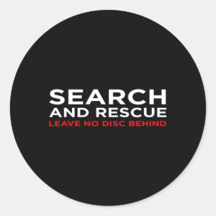 "Disk Golf Search Rescue" Verlasse keine Festplatt Runder Aufkleber