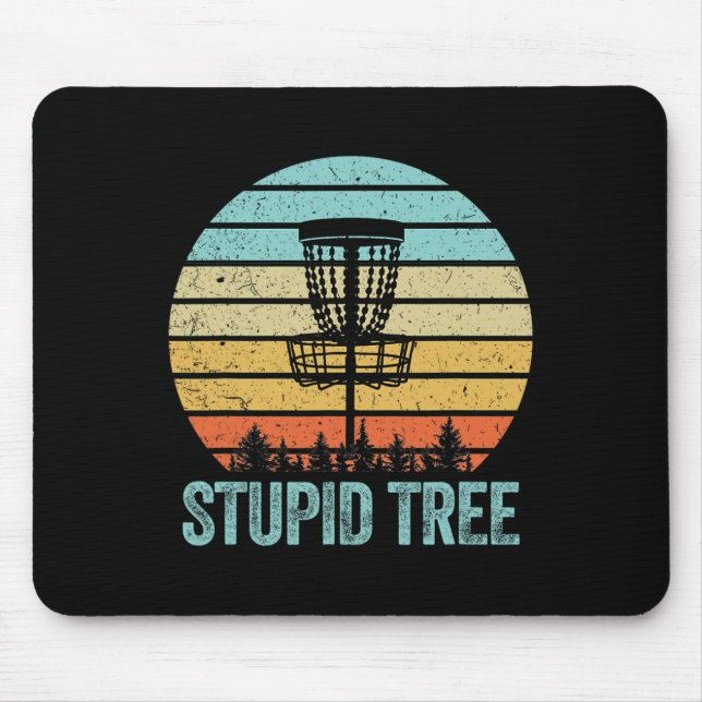 Disk Golf Shirt Funny Stupid Tree Retro Disk Golf Mousepad (Vorne)
