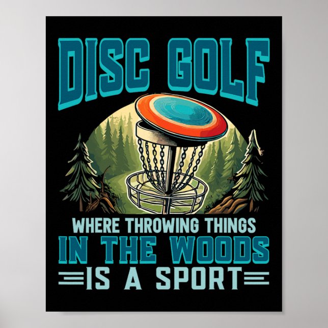 Disk Golf Throwing Dinge ist ein Sport-Disk Golfer Poster (Vorne)