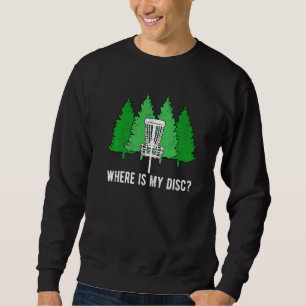 Disk Golf Ultimate Frisbee Wo ist meine Festplatte Sweatshirt