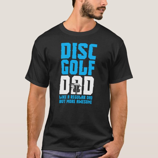 Disk Golf Vater Daddy  T-Shirt (Vorderseite)