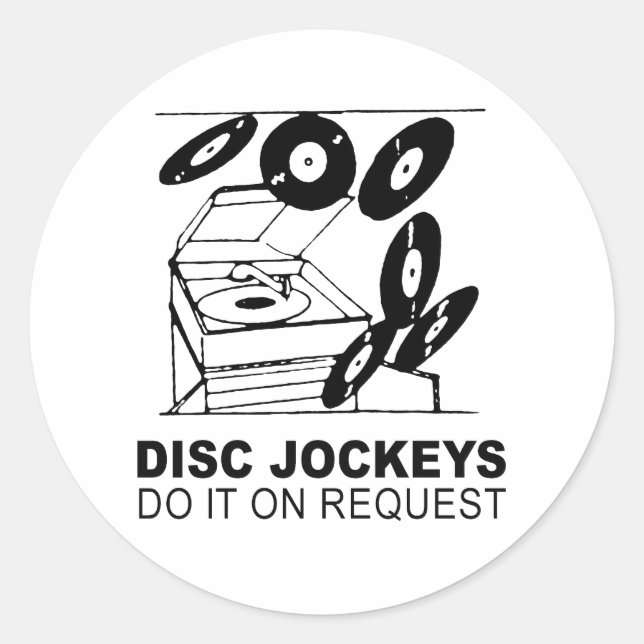 Disk-Jockeys tun dies auf Anfrage Runder Aufkleber (Vorderseite)