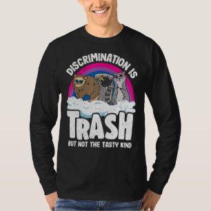 Diskriminierung ist Trash Opossum Raccoon Bisexual T-Shirt