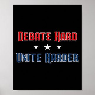 Diskutieren Sie hart, vereinen Sie sich härter Pat Poster