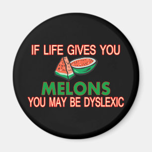 Dislektische Melonen Magnet