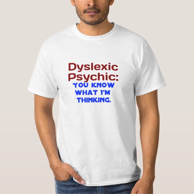 Dislektisches psychisches T-Shirt (Vorderseite)