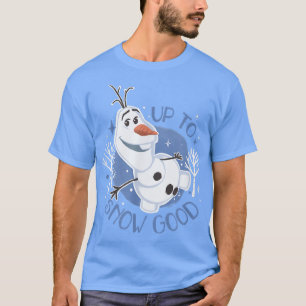 DisneyFrozen Up To Snow Good  T-Shirt