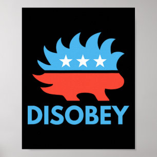 Disobey Libertarian Porcupine Resist Tyranny Gesch Poster