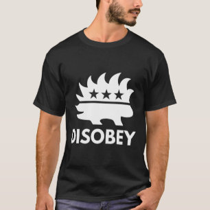 Disobey Libertarian Porcupine Resist Tyranny Gesch T-Shirt