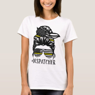 Dispatcher Life Mama Funny Dispatcher Lover T-Shirt