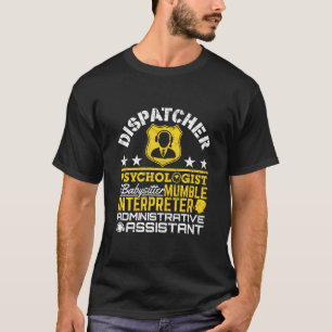 Dispatcher - Offizielle Roles Funny 911 Dispatch T-Shirt