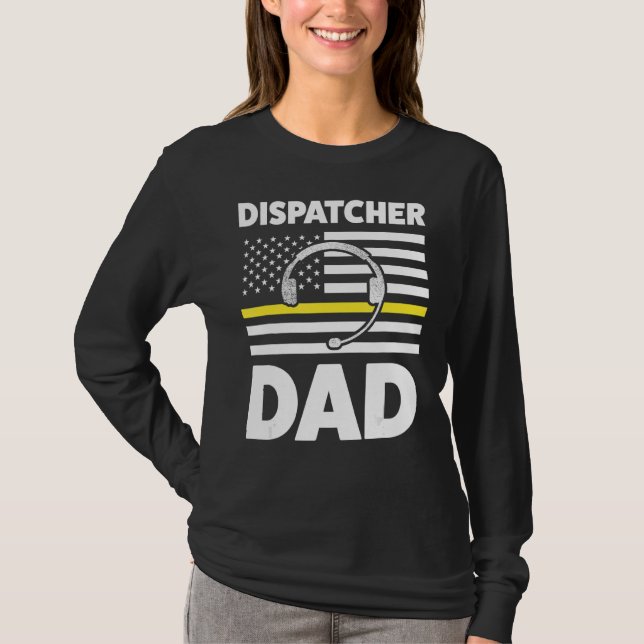 Dispatcher Vater Daddy Dispatch Operator 911 T-Shirt (Vorderseite)