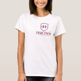 DisruptHER Universitäts-T-Shirts T-Shirt