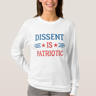 Dissent is Patriotic Zivil Rights Protest März T-Shirt