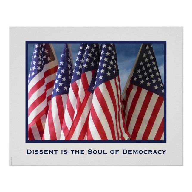 Dissent ist das Soul des "Demokratie-Poster 25" x  Poster (Vorderseite)