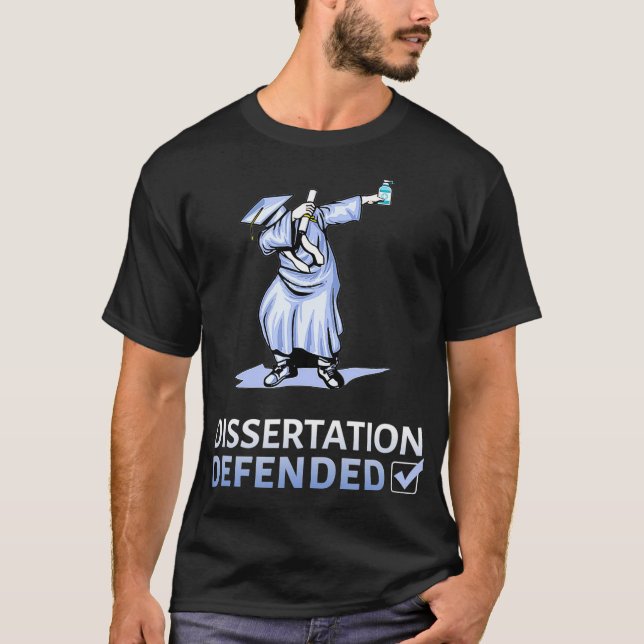 Dissertation Defense Dabbing Doctorate PhD  T-Shirt (Vorderseite)